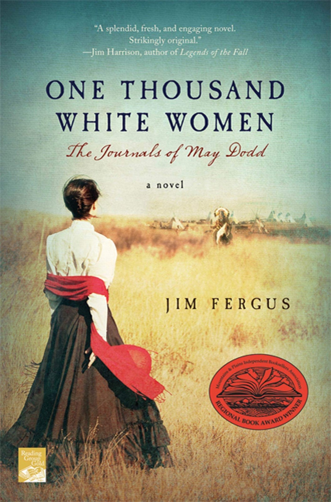 One Thousand White Women: The Journals of May Dodd (One Thousand White Women…