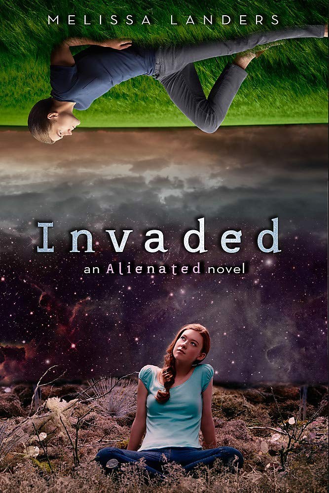 Invaded (Alienated, 2) By Landers, Melissa Melissa Landers,