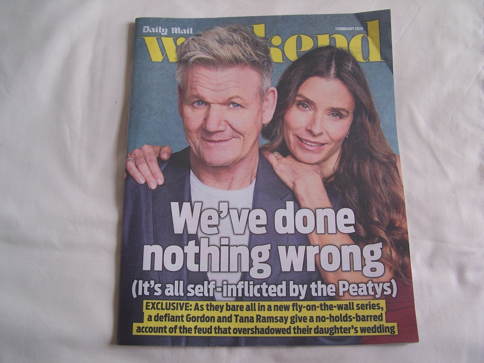 Daily Mail Weekend Magazine 7 FEBRUARY 2026 WE’VE DONE NOTHING WRONG Ramsay