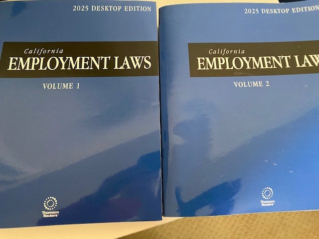 California Employment Laws 2025 Vol I & II NEW