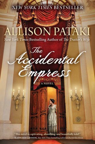 The Accidental Empress: A Novel, Pataki, Allison, Good Book
