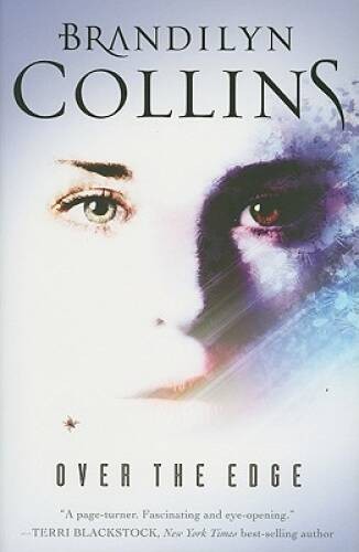 Over the Edge: A Novel – Paperback By Collins, Brandilyn – VERY GOOD