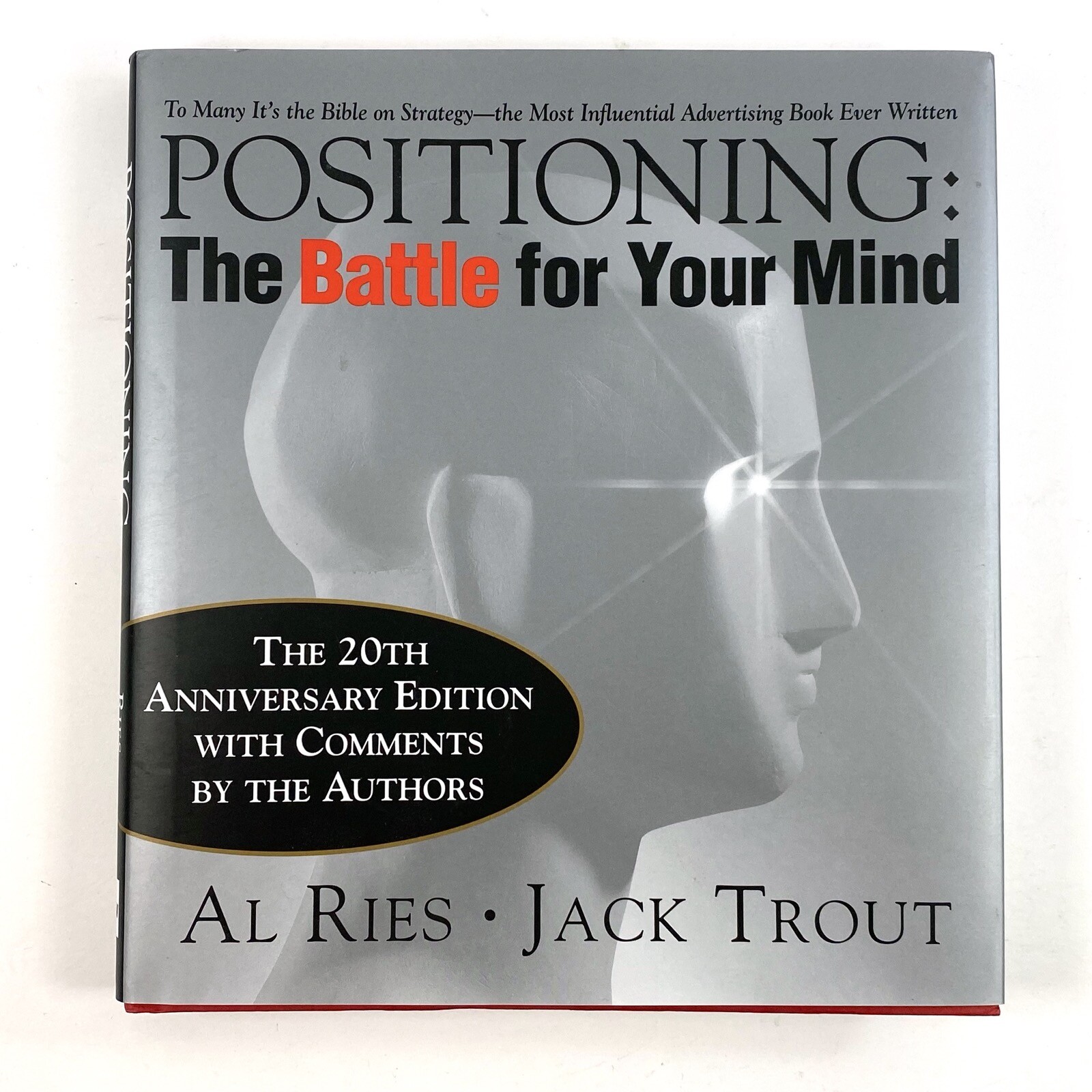 Positioning: The Battle For Your Mind (20th Anniversary) Al Ries Jack Trout