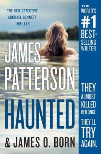 Haunted (Michael Bennett) – Paperback By Patterson, James – VERY GOOD