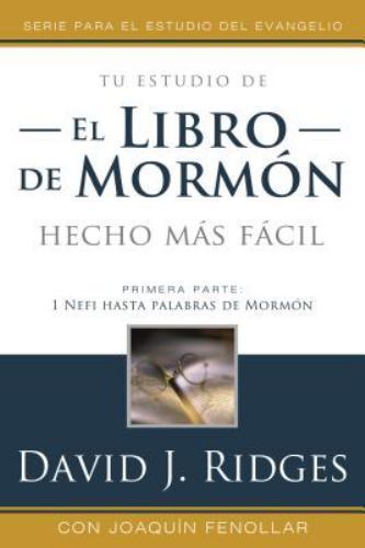 Book of Mormon Made Easier #1-Spanish by Ridges, David J.
