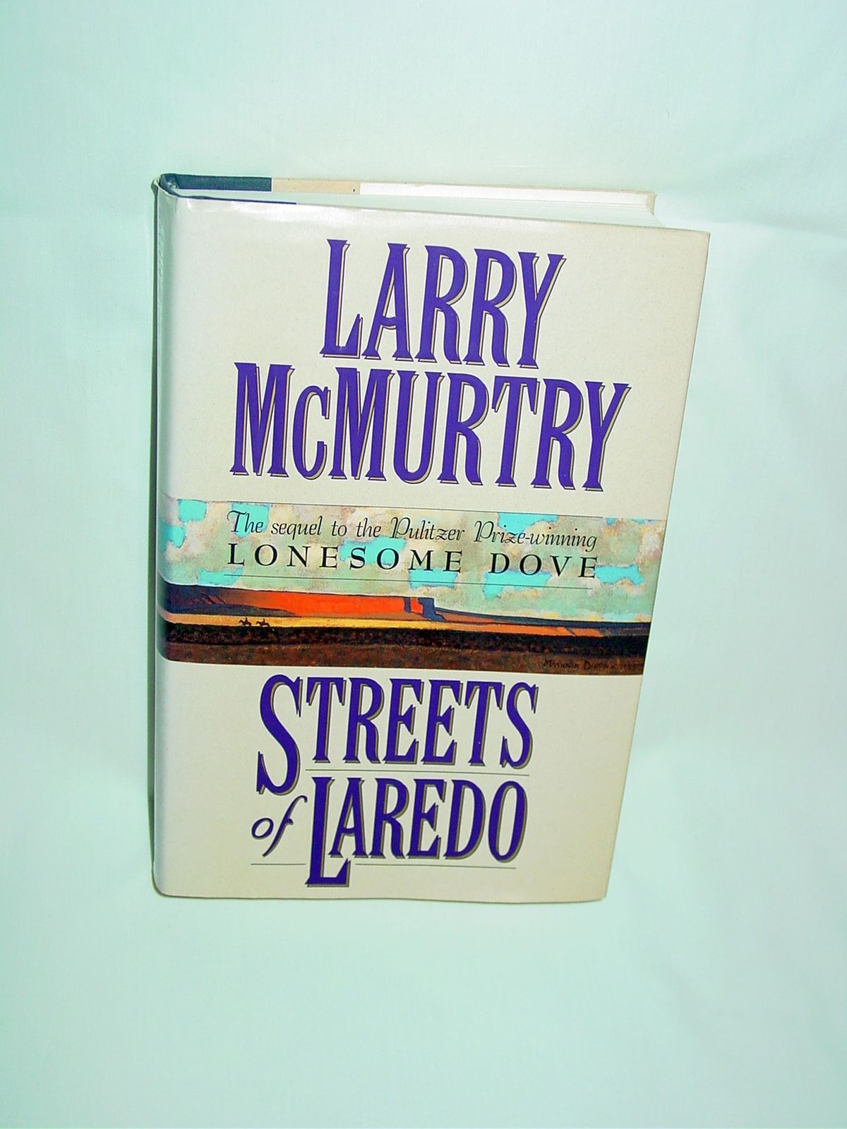 Lonesome Dove Ser.: Streets of Laredo Larry McMurtry 1993 Hardcover Wild West