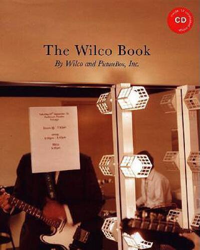 The Wilco Book – Hardcover By Dan Nadel – GOOD