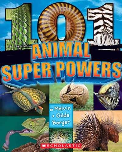 101 Animal Superpowers – Paperback, by Berger Melvin; Berger Gilda – Very Good