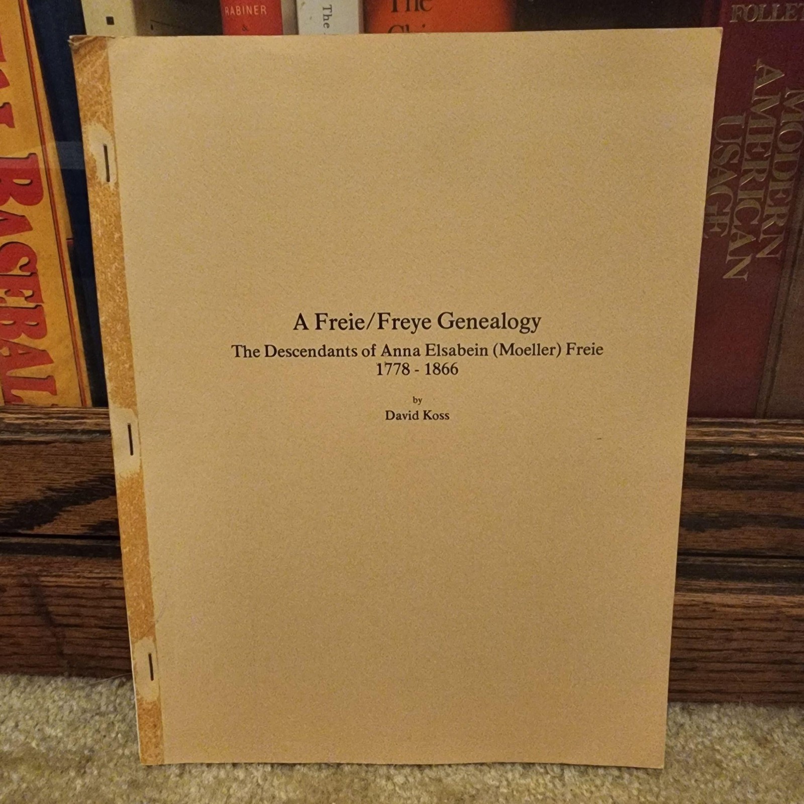 A Freie/Freye Genealogy David Koss Genealogy 1982 Tan Staple Bound Paperback