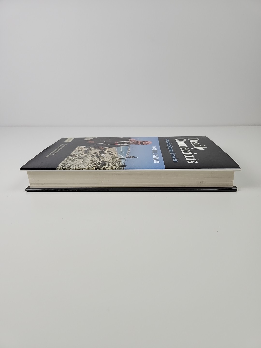 Deadly Connections: States that Sponsor Terrorism – Hardcover