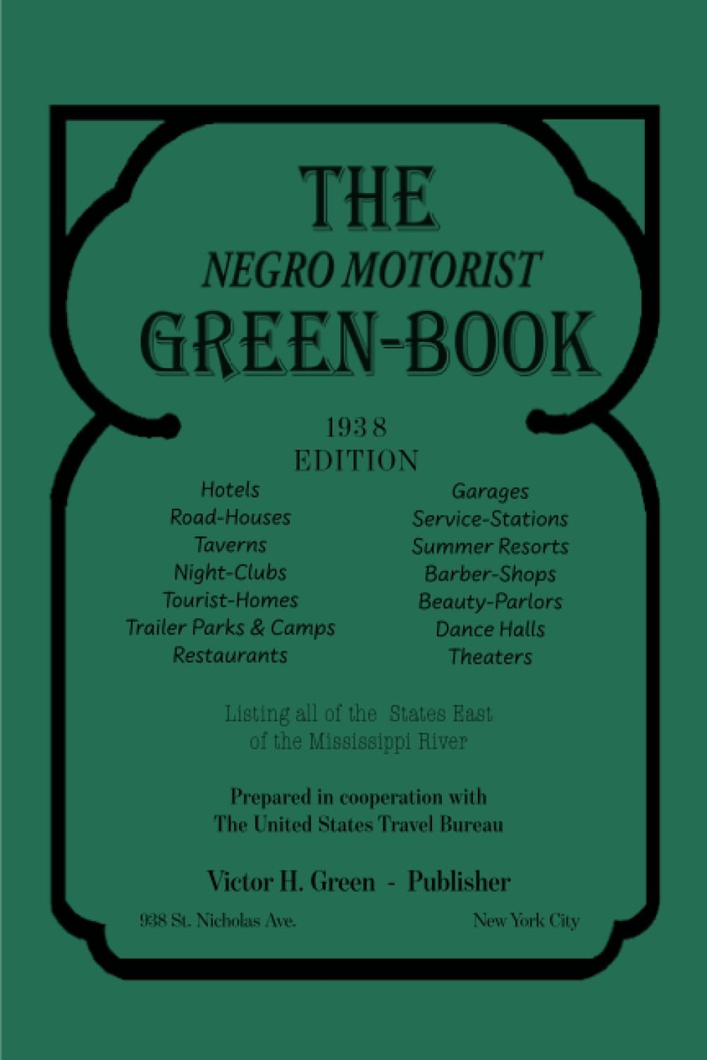 The Negro Motorist Green-Book 1938 Facsimile Edition
