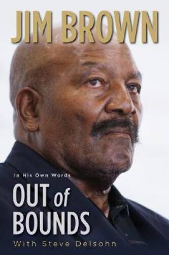 Out of Bounds – Paperback By Brown, Jim – GOOD