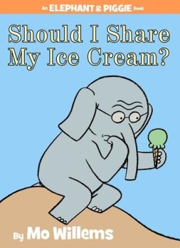 Should I Share My Ice Cream?-An Elephant and Piggie Book (Elephant and Piggie