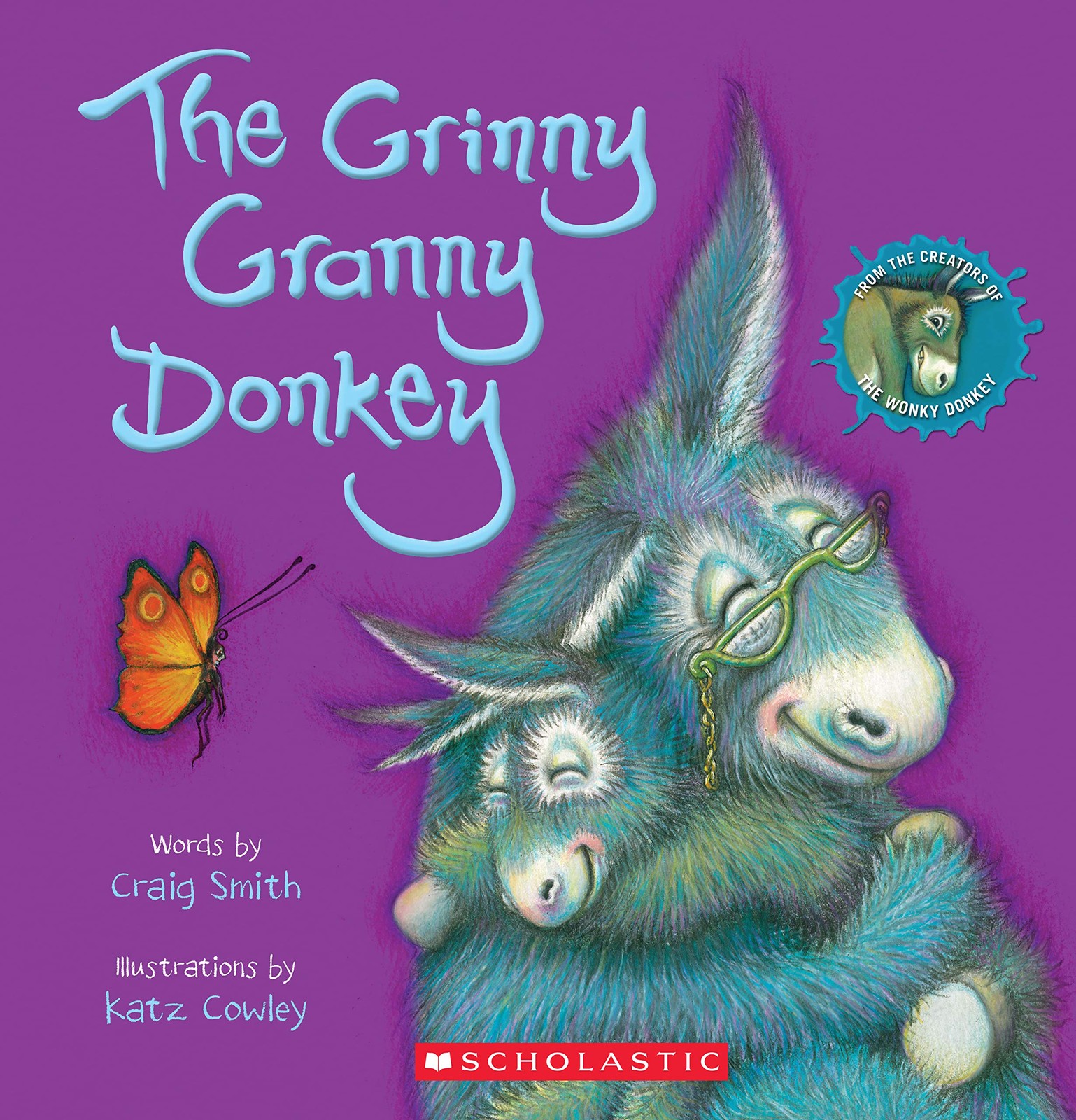 The Grinny Granny Donkey (A Wonky Donkey Book) – Smith, Craig|Cowley, Ms. Ka…