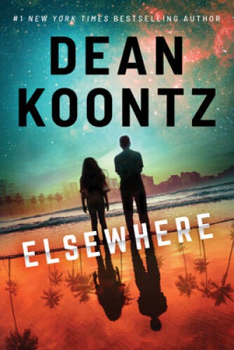 Elsewhere – Hardcover By Koontz, Dean – VERY GOOD