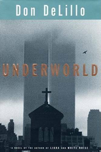 Underworld – Hardcover By DeLillo, Don – GOOD