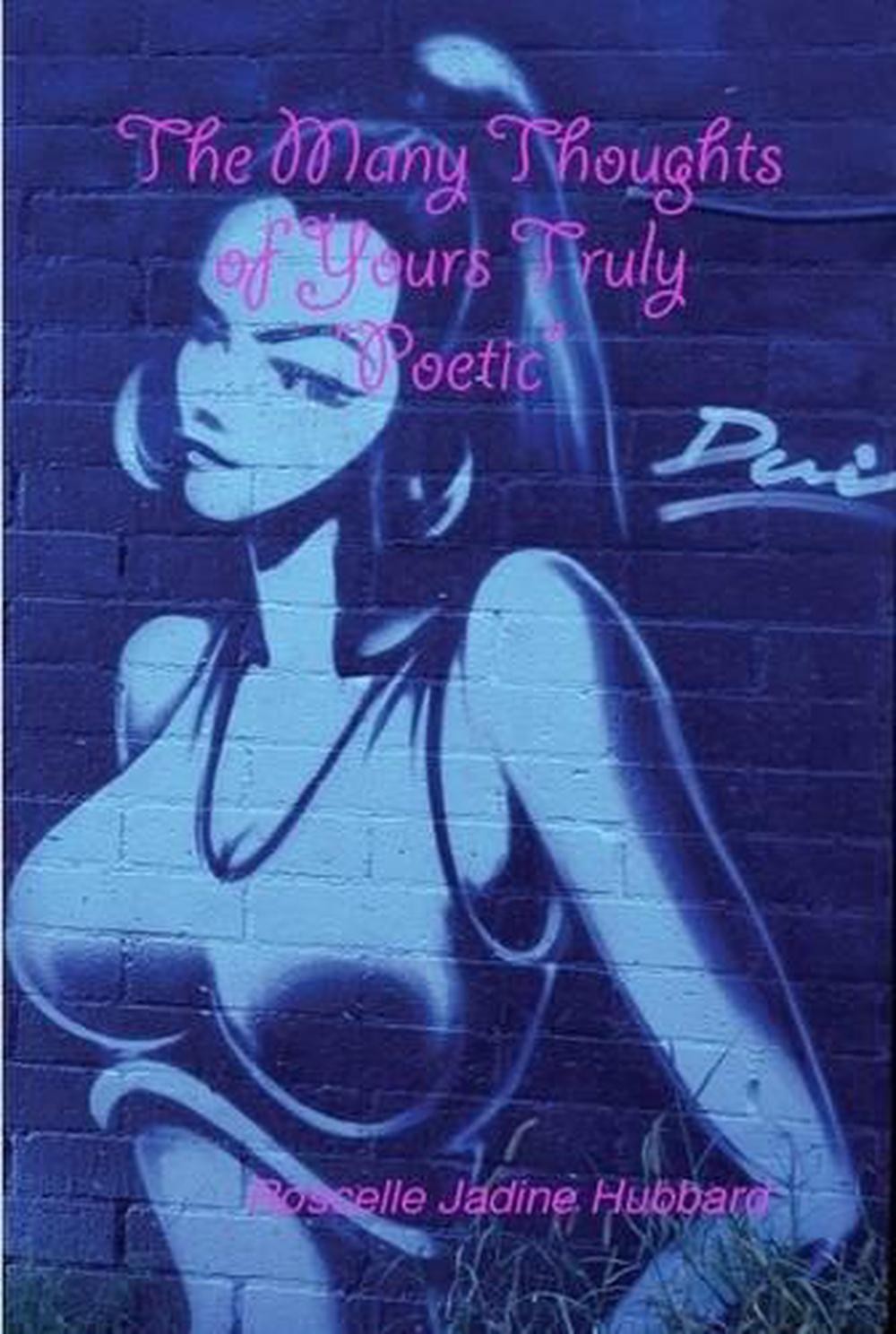 The Many Thoughts of Yours Truly “Poetic” (Hardcover) by Roscelle Jadine Hubbard