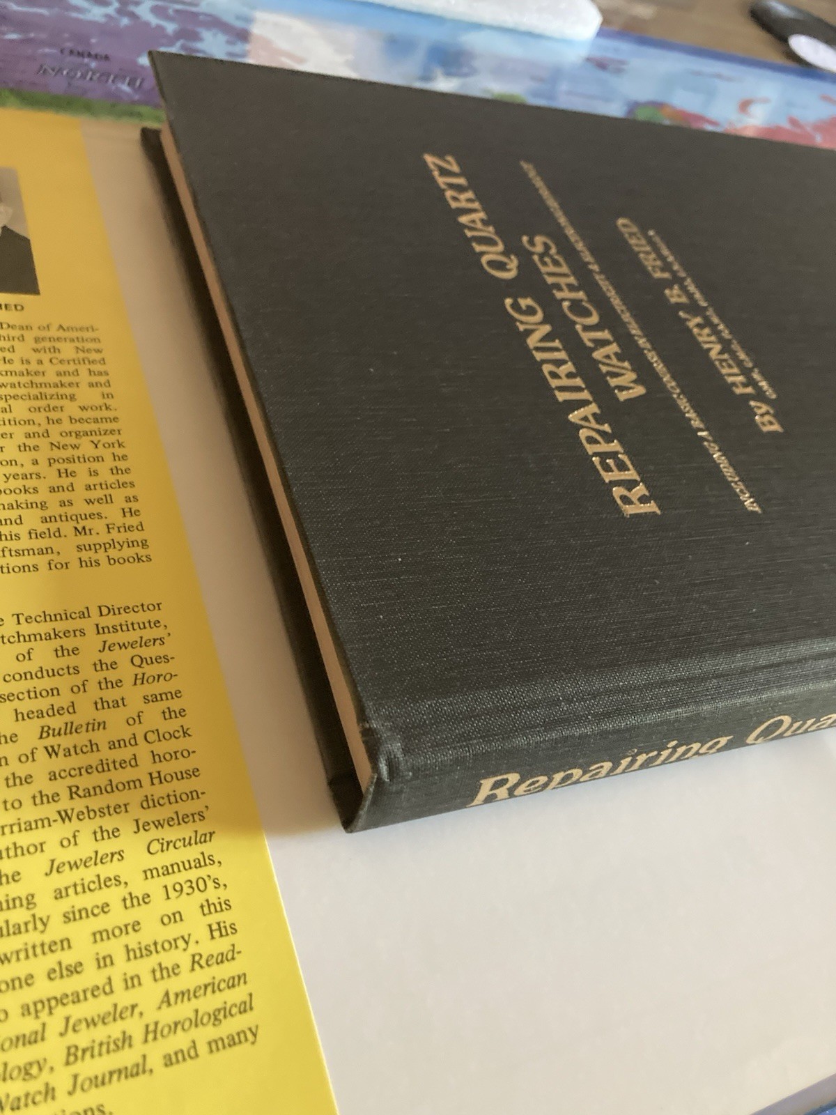 Henry B. Fried Cir. 1983 Hard Bound Book with D.J. “Repairing Quartz Watches”
