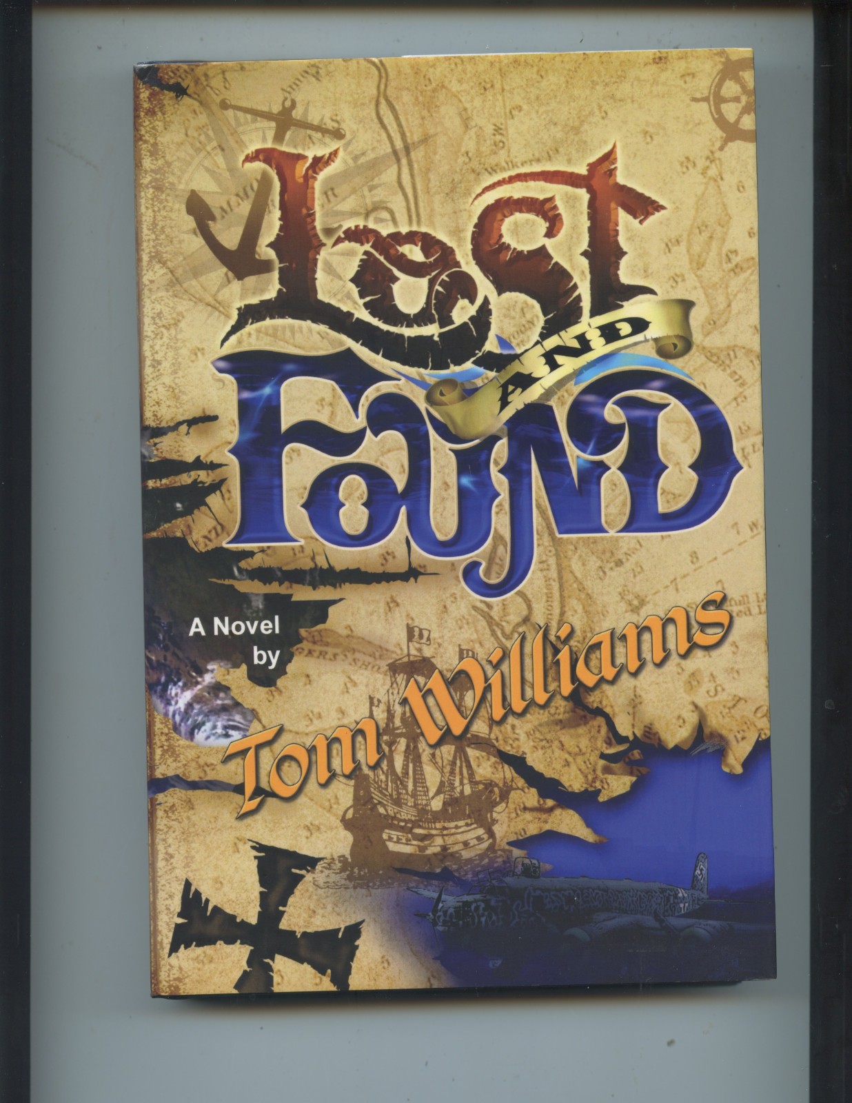 2008 “LOST AND FOUND” NOVEL SIGNED BY AUTHOR TOM WILLIAMS (309 PAGES, NICE)