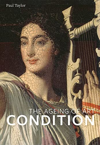 Condition: The Ageing Of Art – GOOD