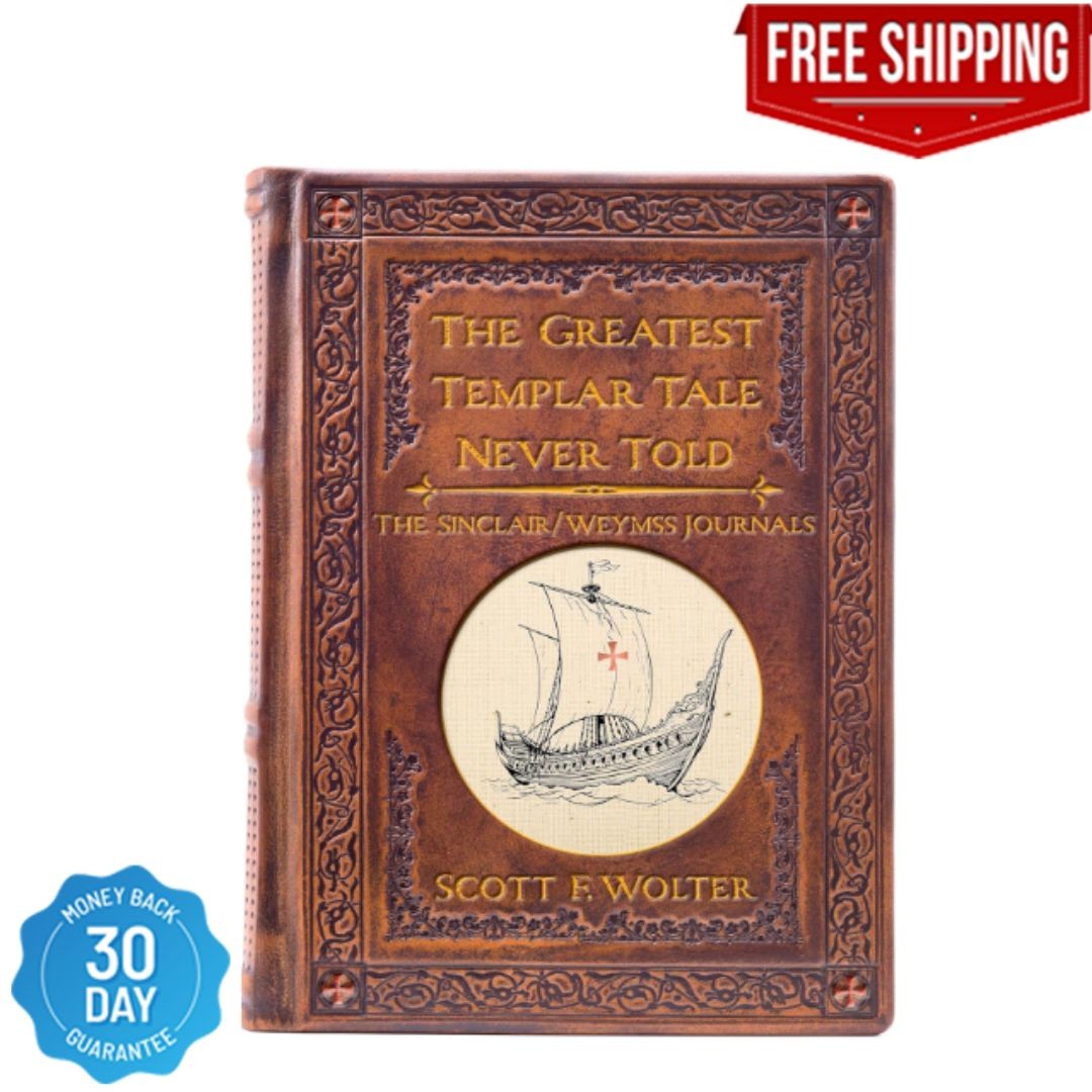 The Greatest Templar Tale Never Told: Sinclair/Wemyss Journals (The…