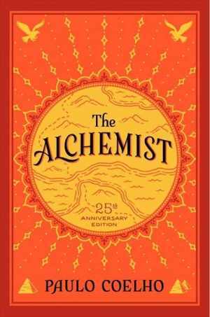 The Alchemist, 25th Anniversary: A Fable – Paperback, by Coelho Paulo – Good