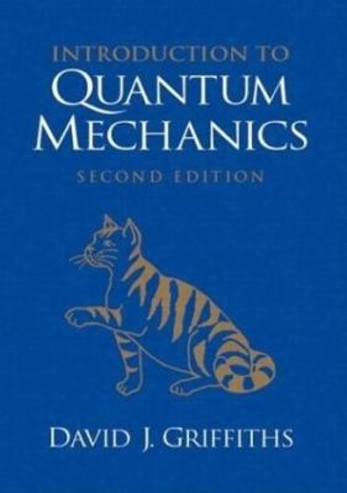 Introduction to Quantum Mechanics Hardcover David J. Griffiths