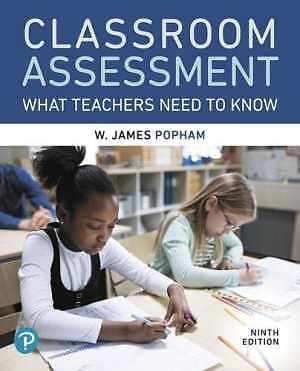 Classroom Assessment: What Teachers Need to – Paperback, by Popham W. – Good