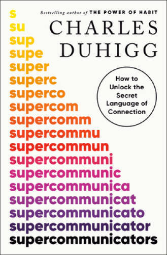 Supercommunicators: How to Unlock the Secret Language of Connection – VERY GOOD