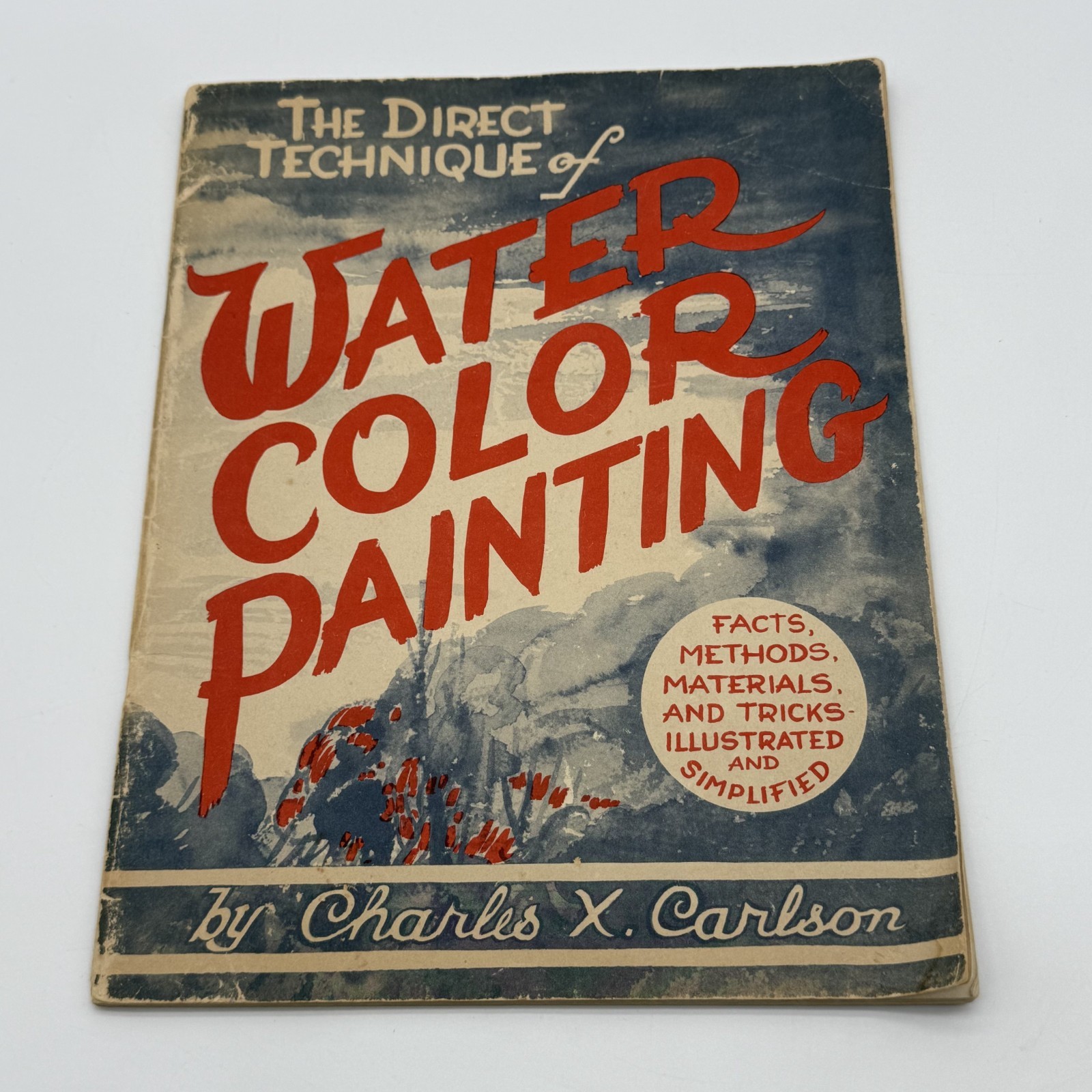 The Direct Technique of Water Color Painting by Charles X Carlson 1942