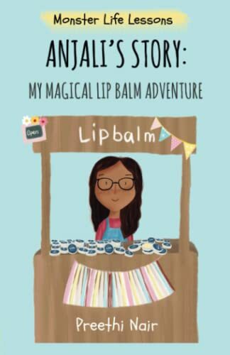 Anjali’s Story: My Magical Lip Balm Adv… by Nair, Preethi Paperback / softback