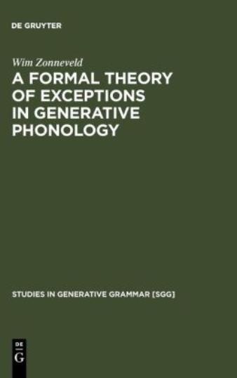 A Formal Theory Of Exceptions In Generative Phonology