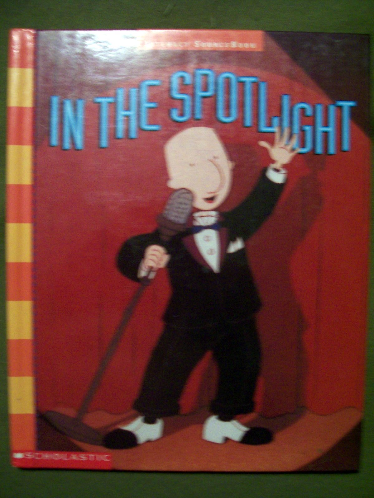 Scholastic Literacy Source Book 5th Grade 5.4 in the Spotlight (1996, Hardcover)