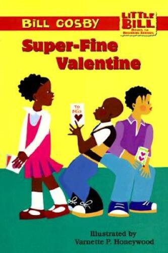Little Bill #4: Superfine Valentine – Hardcover By Cosby, Bill – GOOD
