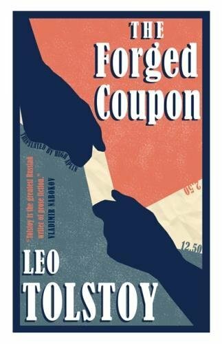 The Forged Coupon (Alma Classics), Tolstoy 9781847496676 Fast Free Shipping..