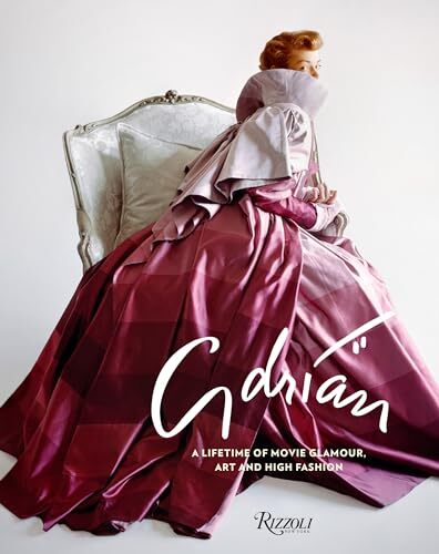 Adrian: A Lifetime of Movie Glamour, Art…, L. Stanley