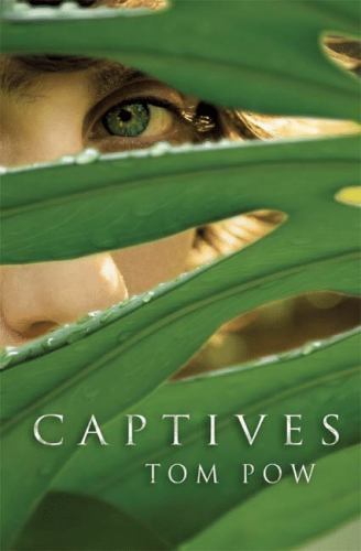 Captives Hardcover Tom Pow