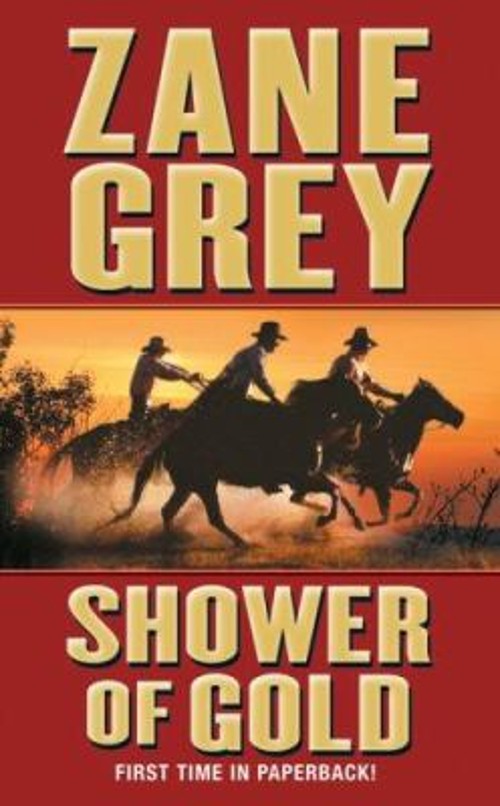 Shower of Gold Paperback Zane Grey