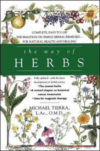 The Way of Herbs: Fully Updated with the Latest Developments in Herbal – GOOD