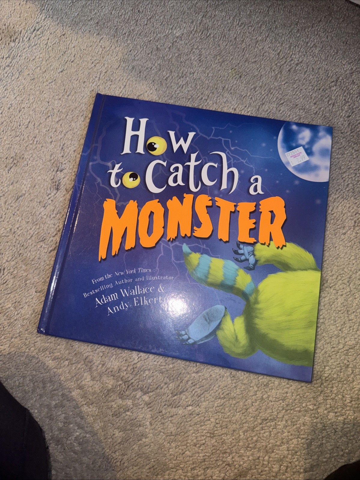 How To Catch A Monster Children’s Book By Adam Wallace And Andy Elkerton