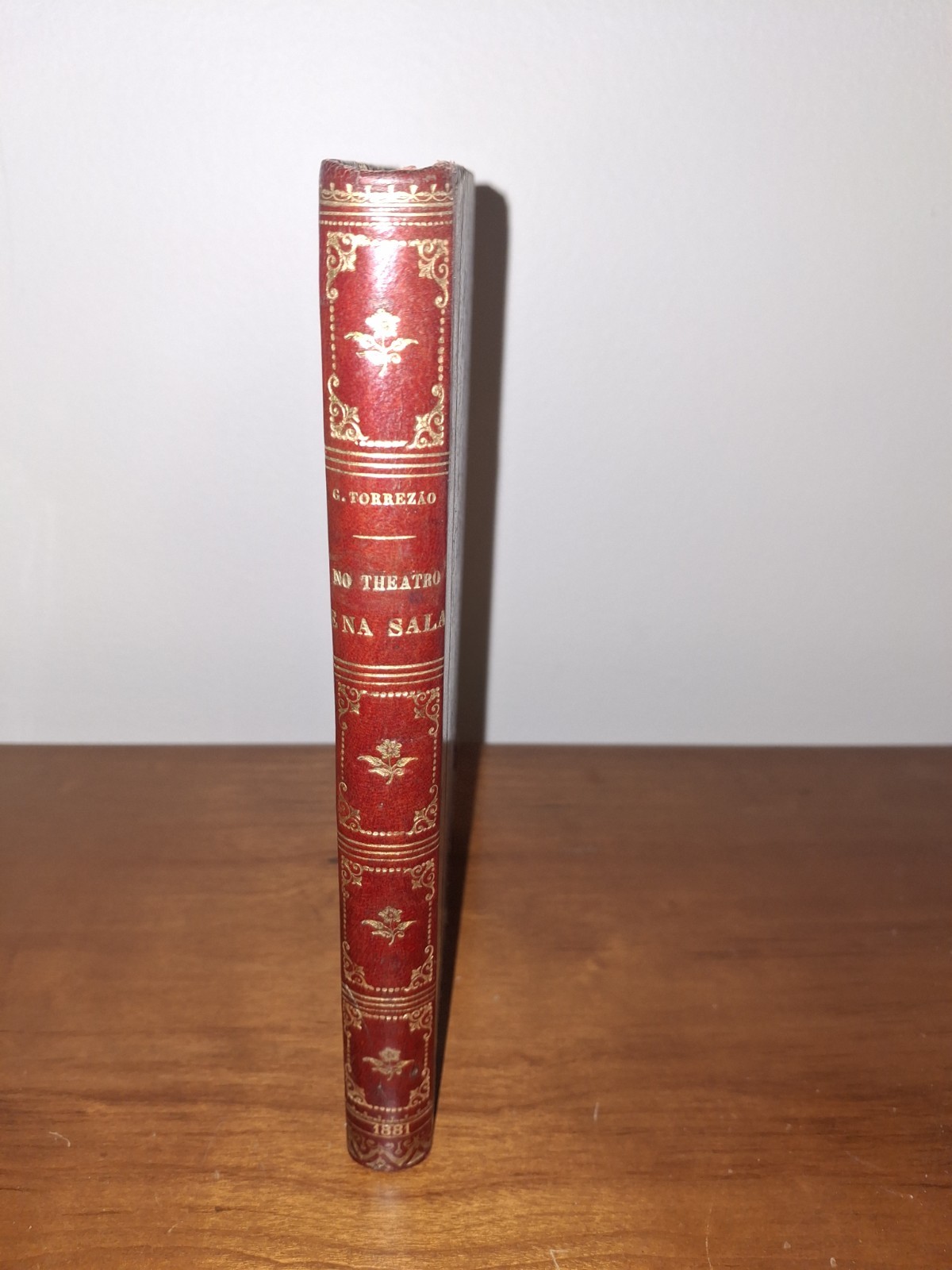 Portuguese Book 1881 No Theatro Ena Sala Branco Leatherbound Torrezao