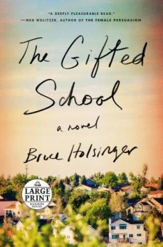 The Gifted School: A Novel – Paperback By Holsinger, Bruce – ACCEPTABLE