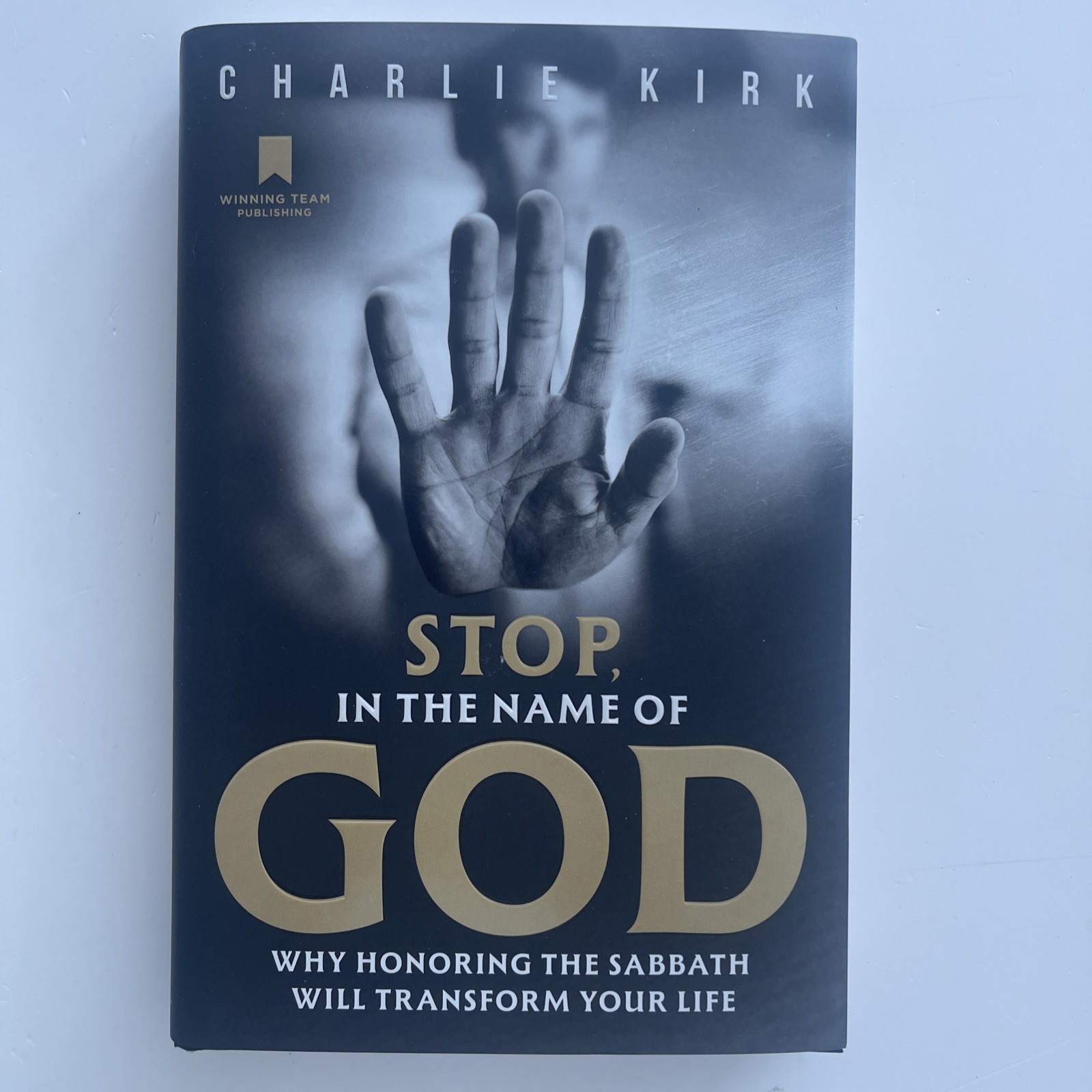 Stop In The Name of God By Charlie Kirk 1st Edition Hardcover 2025
