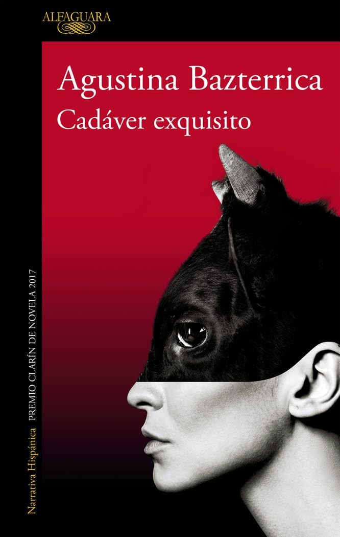 Cad�ver exquisito (Premio Clar�n 2017) / Tender is the Flesh (MAPA DE LAS LENGU,