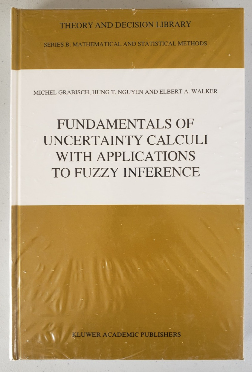 Grabisch Nguyen Walker Uncertainty Calculi Fuzzy Inference Kluwer 1995 NEW Wrap