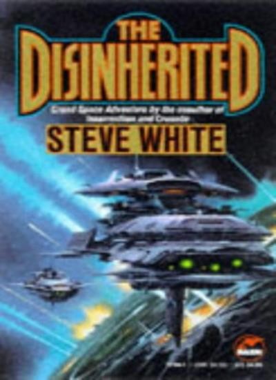 The Disinherited By Steve White