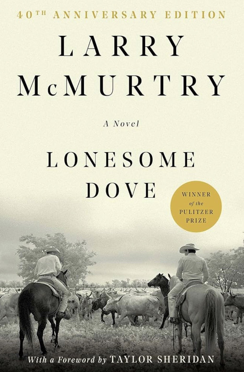 Lonesome Dove: a Novel by Larry McMurtry