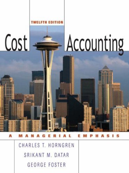 Cost Accounting George, Horngren, Charles T., Datar, Srikant M. F