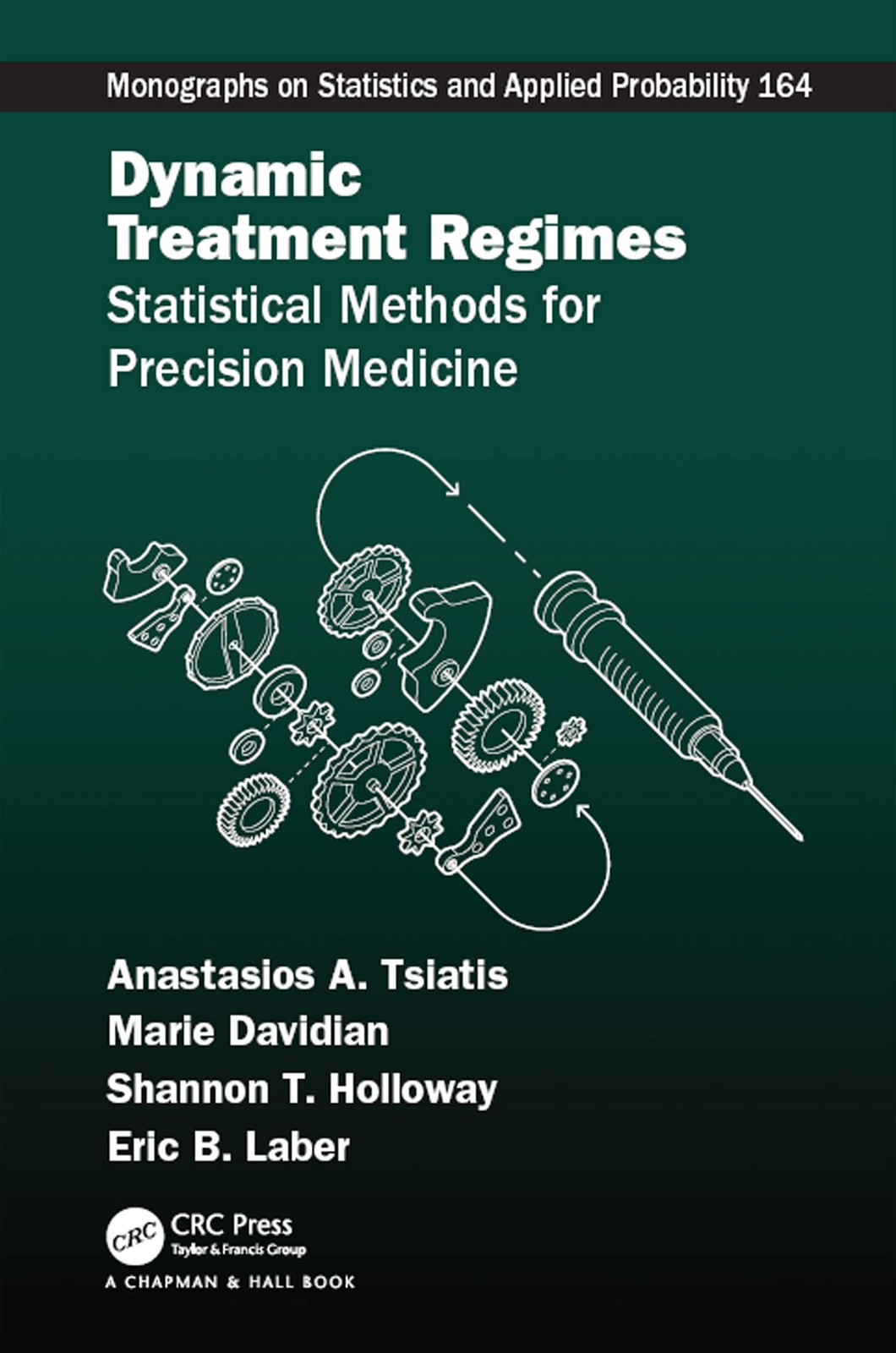 Dynamic Treatment Regimes: Statistical Methods for Precision Medicine (Chapm…