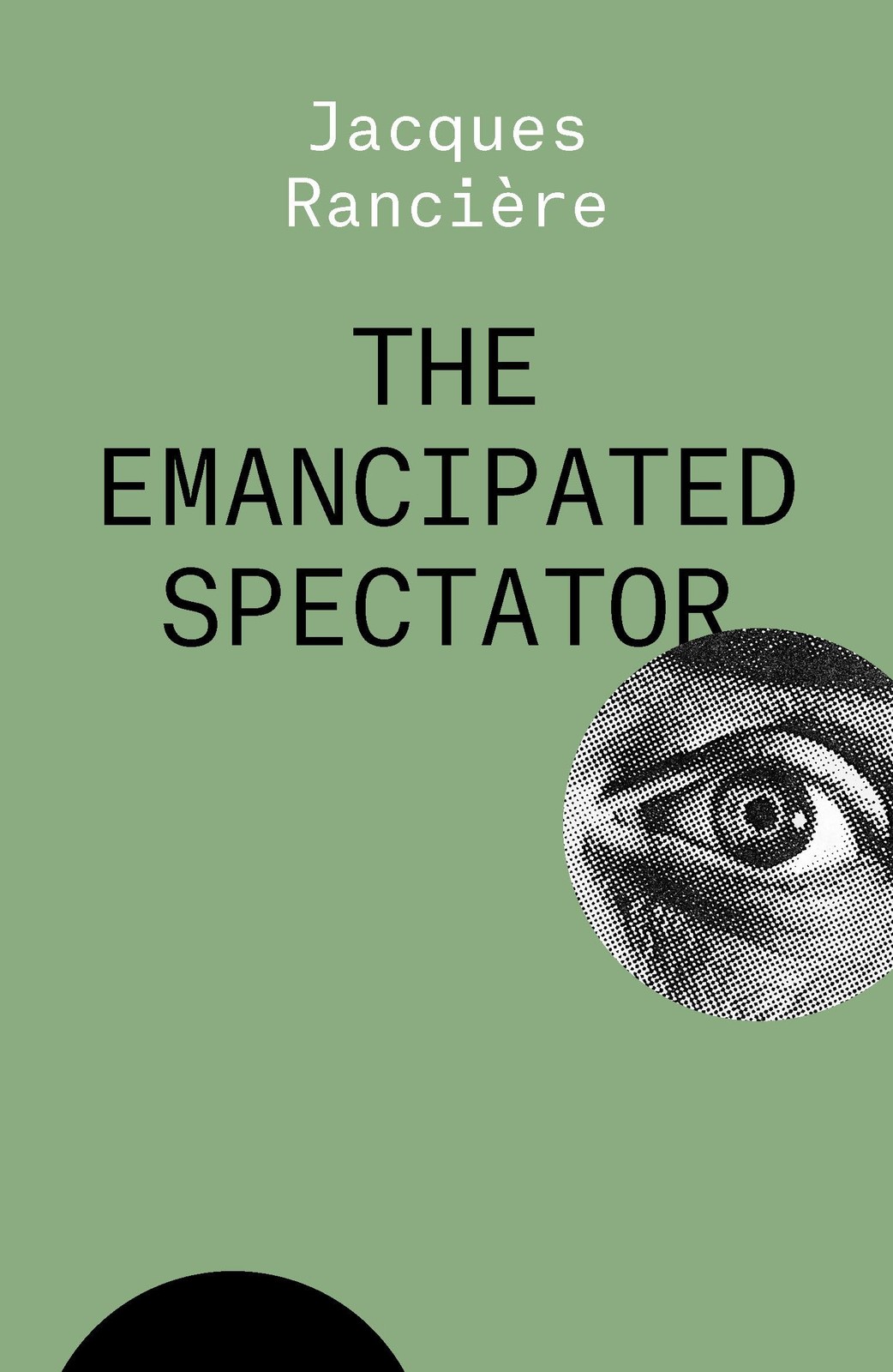 The Emancipated Spectator, Ranciere, Jacques, Excellent Book